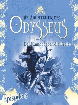 cover image of Die Abenteuer des Odysseus, Folge 6